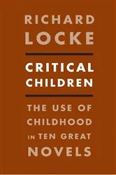Book cover of Critical Children by Richard Locke
