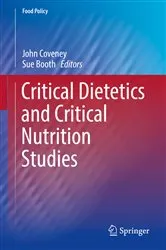 Book cover of Critical Dietetics and Critical Nutrition Studies by John Coveney