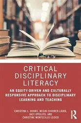 Book cover of Critical Disciplinary Literacy by Christina L. Dobbs