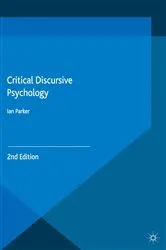 Book cover of Critical Discursive Psychology (2nd ed.) by I. Parker
