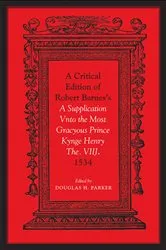 Book cover of Critical Edition of Robert Barnes's A Supplication Vnto the Most Gracyous Prince Kynge Henry The. VIIJ. 1534 by Douglas H. Parker