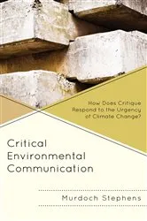 Book cover of Critical Environmental Communication by Murdoch Stephens