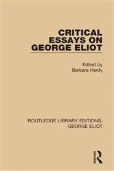Book cover of Critical Essays on George Eliot by Barbara Hardy
