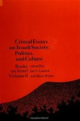 Book cover of Critical Essays on Israeli Society, Politics, and Culture by Ian S. Lustick