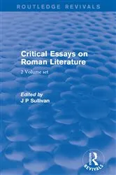 Book cover of Critical Essays on Roman Literature by J. P. Sullivan