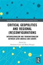 Book cover of Critical Geopolitics and Regional (Re)Configurations by Heriberto Cairo