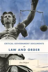 Book cover of Critical Government Documents on Law and Order by Don Philpott