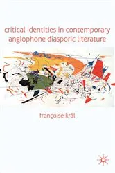 Book cover of Critical Identities in Contemporary Anglophone Diasporic Literature by Kenneth A. Loparo