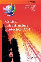 Book cover of Critical Infrastructure Protection XVI by Jason Staggs