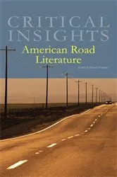 Book cover of Critical Insights American Road Literature by Ronald Primeau