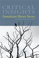 Book cover of Critical Insights American Short Story by Michael Cocchiarale