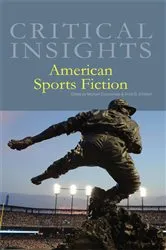 Book cover of Critical Insights American Sports Fiction by Scott Emmert