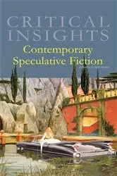 Book cover of Critical Insights Contemporary Speculative Fiction by M. Keith Booker