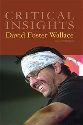 Book cover of Critical Insights David Foster Wallace by Philip Coleman