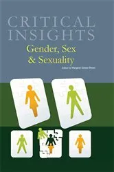 Book cover of Critical Insights Gender, Sex & Sexuality by Margaret Sonser Breen