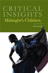 Book cover of Critical Insights Midnight's Children by Joel Kuortti
