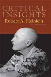 Book cover of Critical Insights Robert A. Heinlein by Rafeeq O. McGiveron