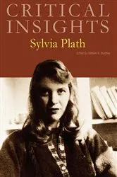 Book cover of Critical Insights Sylvia Plath by William Buckley