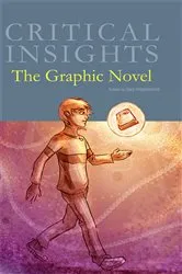Book cover of Critical Insights The Graphic Novel by Gary Hoppenstand