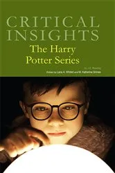 Book cover of Critical Insights The Harry Potter Series by Lana A. Whited
