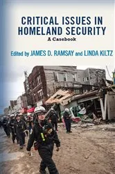 Book cover of Critical Issues in Homeland Security by James D. Ramsay