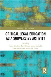 Book cover of Critical Legal Education as a Subversive Activity by Helen Gibbon