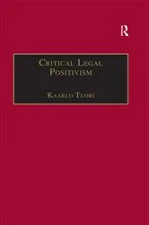 Book cover of Critical Legal Positivism by Kaarlo Tuori