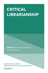 Book cover of Critical Librarianship by Samantha Schmehl Hines