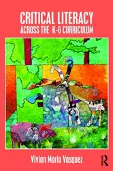 Book cover of Critical Literacy Across the K-6 Curriculum by Unknown