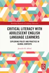 Book cover of Critical Literacy with Adolescent English Language Learners by Jennifer Alford
