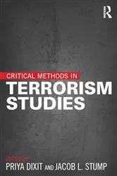 Book cover of Critical Methods in Terrorism Studies by Priya Dixit