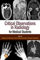 Book cover of Critical Observations in Radiology for Medical Students by Katherine R. Birchard