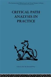 Book cover of Critical Path Analysis in Practice by Gail Thornley