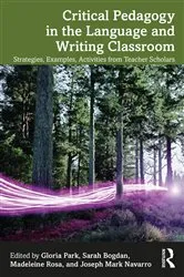 Book cover of Critical Pedagogy in the Language and Writing Classroom by Gloria Park