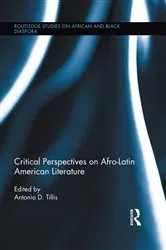 Book cover of Critical Perspectives on Afro-Latin American Literature by Antonio D. Tillis