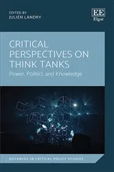 Book cover of Critical Perspectives on Think Tanks by Julien Landry