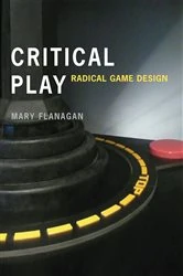 Book cover of Critical Play by Mary Flanagan