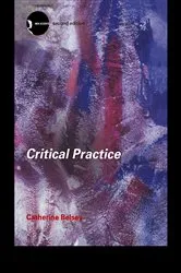 Book cover of Critical Practice (2nd ed.) by Catherine Belsey