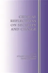 Book cover of Critical Reflections on Security and Change by Stuart Croft