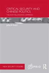 Book cover of Critical Security and Chinese Politics by Juha A. Vuori