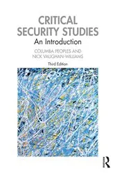 Book cover of Critical Security Studies (3rd ed.) by Columba Peoples