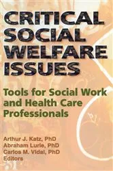 Book cover of Critical Social Welfare Issues by Arthur J Katz