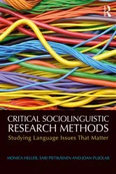 Book cover of Critical Sociolinguistic Research Methods by Monica Heller