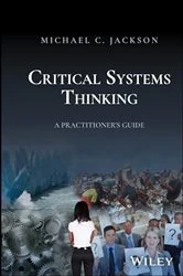 Book cover of Critical Systems Thinking by Michael C. Jackson