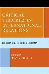 Book cover of Critical Theories in International Relations by Tayyar Ari