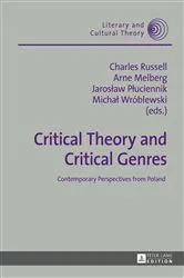 Book cover of Critical Theory and Critical Genres by Wojciech Kalaga