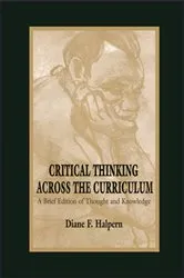 Book cover of Critical Thinking Across the Curriculum by Diane F. Halpern