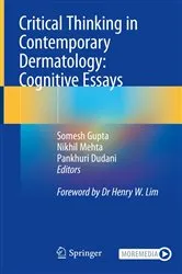 Book cover of Critical Thinking in Contemporary Dermatology: Cognitive Essays by Somesh Gupta