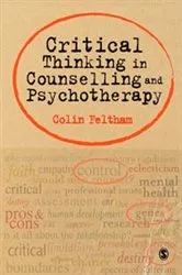 Book cover of Critical Thinking in Counselling and Psychotherapy by Colin Feltham