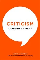 Book cover of Criticism by Catherine Belsey